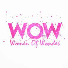 W.O.W. "Women of Wonder"